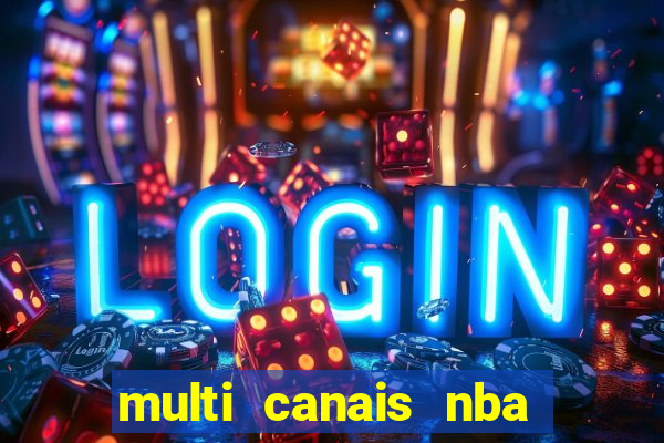 multi canais nba ao vivo